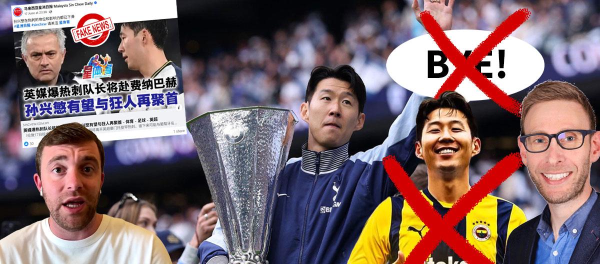 Malaysian Chinese newspaper Sin Chew Daily SLAMMED BY Fabrizio Romano and Ben Jacobs AGAIN for fabricating fake news claiming that Tottenham Hotspur captain Son Heung-min is joining Fenerbah