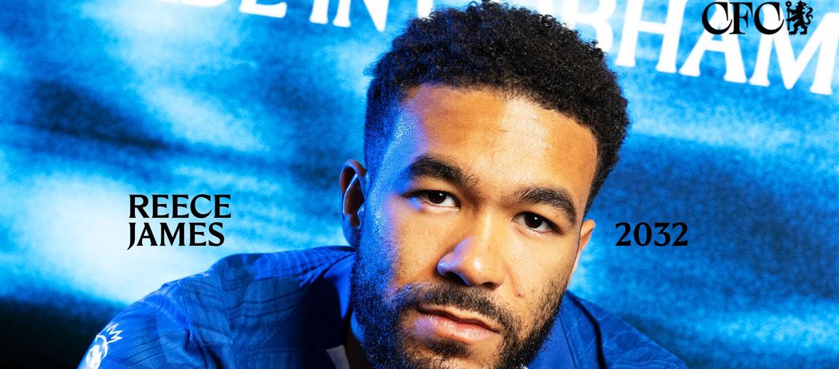 切尔西与队长里斯·詹姆斯完成续约..